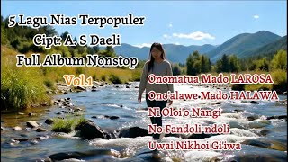 Download lagu Kumpulan 5 Lagu Nias Terbaik 2026 | A. S Daeli | Full Album Vol.1 mp3