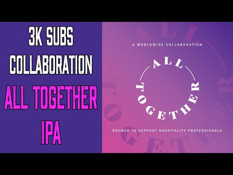 3K Subs Collaboration: All Together IPA