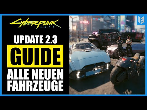Cyberpunk 2077: Alle neuen Fahrzeuge freischalten – Nebenquests & Tipps