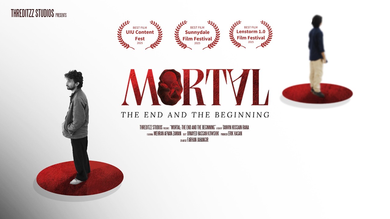 Mortal: The End and The Beginning | Full Award Winning Short Film | Bangla