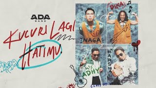 Download lagu ADA Band - Kucuri Lagi Hatimu (Remake) mp3 Download lagu ADA Band - Kucuri Lagi Hatimu (Remake) mp3