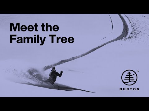 Meet the Family Tree ft. #BurtonTeam | Burton