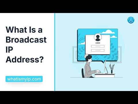 What Is a Broadcast IP Address?