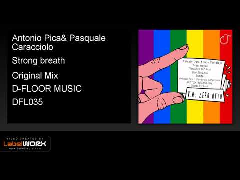 Antonio Pica, Pasquale Caracciolo - Strong breath (Original Mix)
