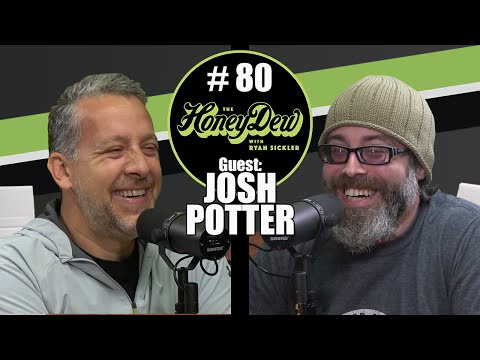 HoneyDew Podcast #80 | Josh Potter