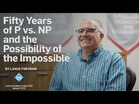 January 2022 CACM: Fifty Years of P vs. NP and the Possibility of the Impossible