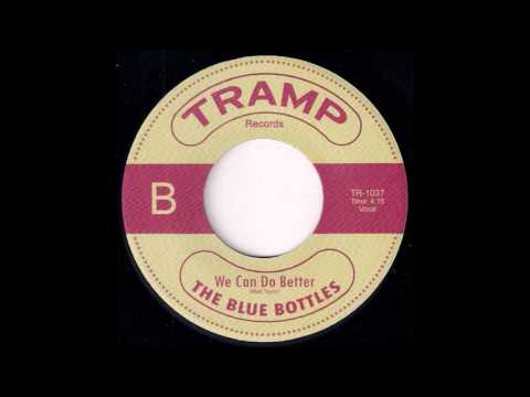 The Blue Bottles - We Can Do Better [Tramp Records] 2014 New Deep Funk 45