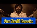 Oru Naalil Karaoke With Lyrics Pudhupettai Yuvan Shankar Raja HD 1080P