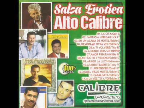 Salsa Erotica Alto Calibre Vol.1 Dj bala el BooM Latino