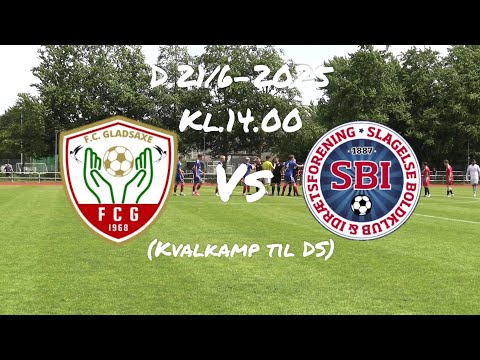 Fc Gladsaxe - Slagelse B&I(D.21/6-2025. Kvalkamp til Ds)