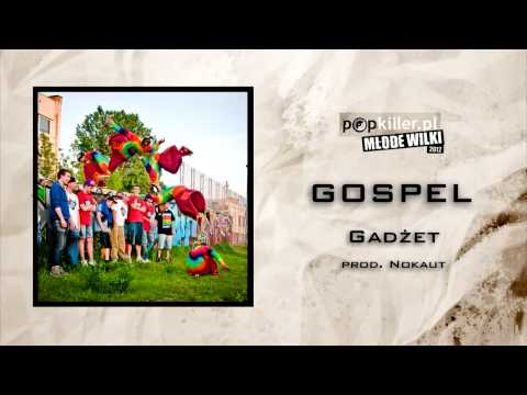11. Gospel - Gadżet (Popkiller Młode Wilki 2012)