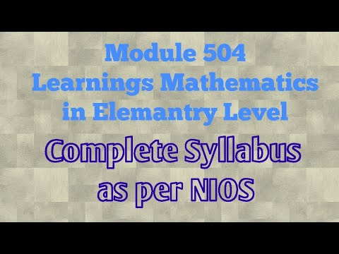 Module-504, Lerning Mathematics in elementary level (Complete syllabus )