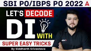 SBI PO / IBPS PO 2022 LET'S DECODE DI WITH SUPER EASY  TRICKS BY Siddharth Srivastava