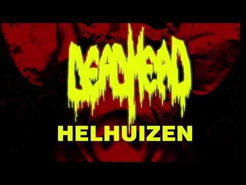 Dead Head - Helhuizen (Lyric Video)