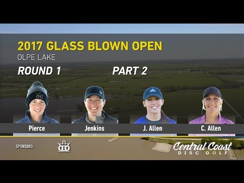 2017 Glass Blown Open FPO Round 1 Part 2 (Pierce, Jenkins, J. Allen, C. Allen) - Sexton Commentary