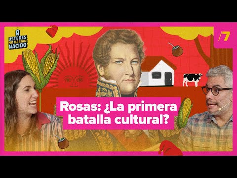 Juan Manuel de Rosas: the caudillo who divides Argentina to this day | You Weren't Born Yet