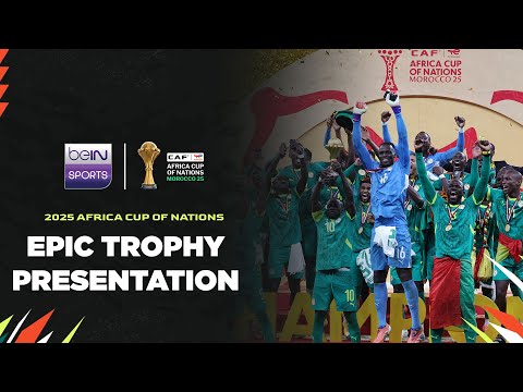 EPIC 2025 Africa Cup of Nations trophy presentation