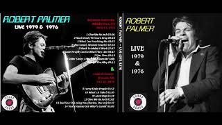 Robert Palmer Live 1976 (CT) and 1979 (NJ)