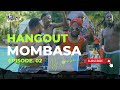 THE HANGOUT SERIES 02 LIVE IN MOMBASA - DJ JOMBA