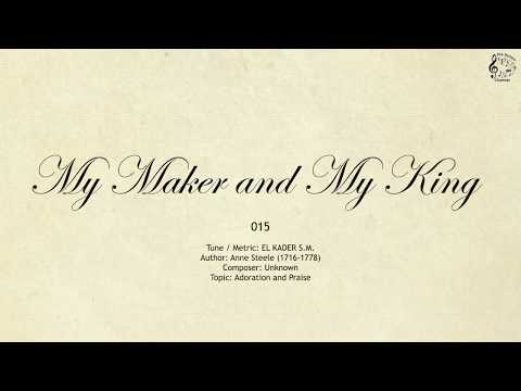 015 My Maker and My King || SDA Hymnal || The Hymns Channel