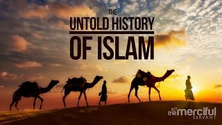 The Untold History - How Islam Spread