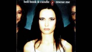 Bell Book &amp; Candle - Rescue Me