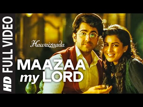 'Maazaa My Lord' FULL VIDEO Song | Ayushmann Khurrana | Hawaizaada | Mohit Chauhan, Neeti Mohan