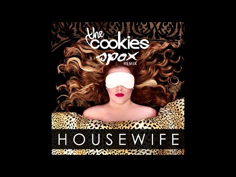 THE COOKIES – HOUSEWIFE [Spox Remix]