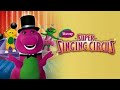Barney S Super Singing Circus Play Along Audition 1