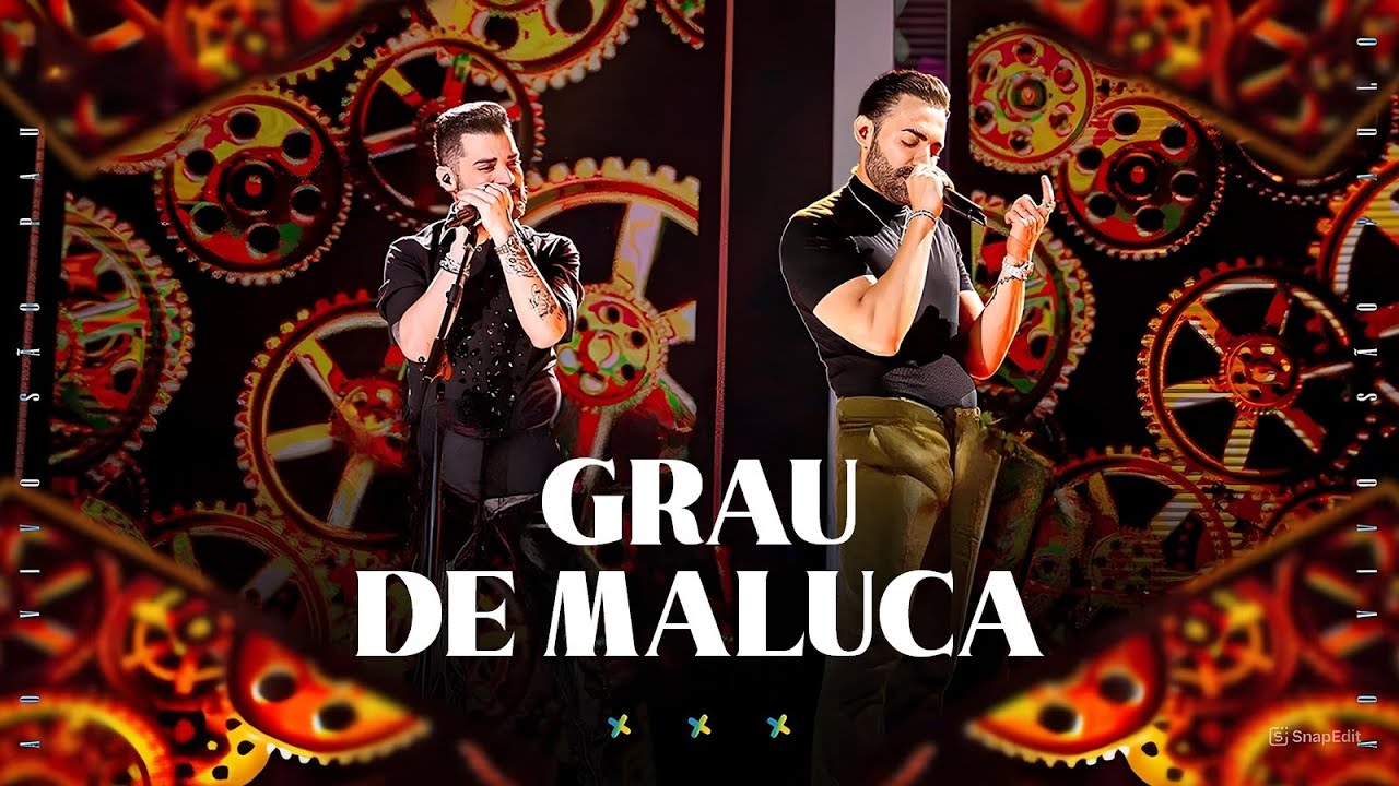 GUILHERME E BENUTO - GRAU DE MALUCA