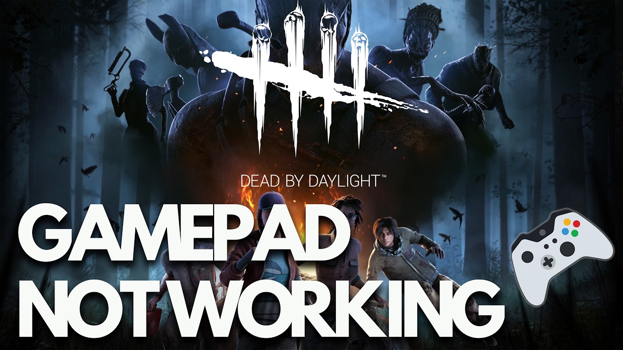 Dead by Daylight: Gamepad / Controller Not Working / Not Detected on Steam PC🎮