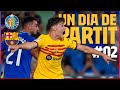 SCORELESS DRAW in HEATED CLASH vs GETAFE ? | UN DIA DE PARTIT (Episode 2)