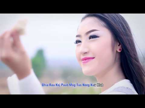 Hwm lauj Nkauj Noog Hawj MV 2018