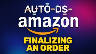How to Automatically Fulfill Amazon Orders with AutoDS (Step-by-Step)