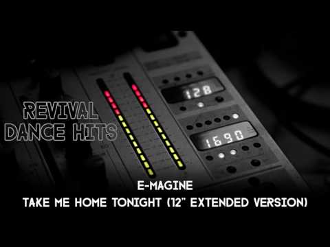 E-Magine - Take Me Home Tonight (12'' Extended Version) [HQ]