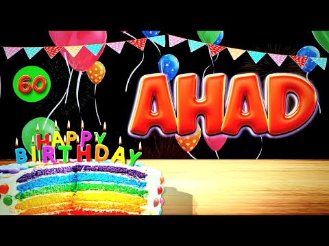 AHAD Happy Birthday Song - Wish You Happy Birthday ( AHAD )