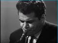 19 Sal Nistico Solos with Woody Herman 1963 & 1964 Tenor Sax