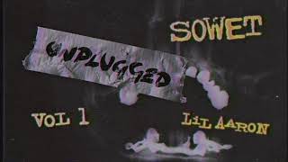 Lil Aaron - Hot Topic [SOWET UNPLUGGED]