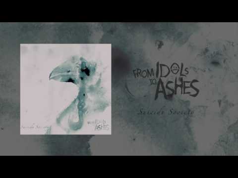 From Idols To Ashes - Suicide Society