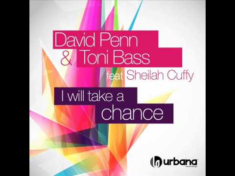 David Penn, Toni Bass Feat. Sheilah Cuffy - I Will Take A Chance (Peter Brown & Etienne Ozborne Rmx)