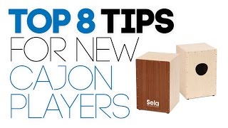 8 Tips For New Cajon Players