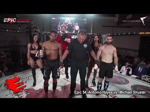 Epic 54: Antonio Hayes vs. Michael Shuster - 08.11.23
