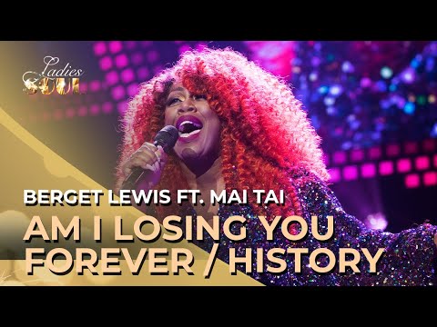 Ladies of Soul 2019 | Am I Losing You Forever/History - Berget Lewis & Mai Tai