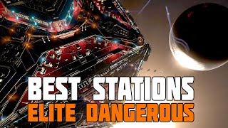 Elite Dangerous - The Best Damn Stations in the Galaxy