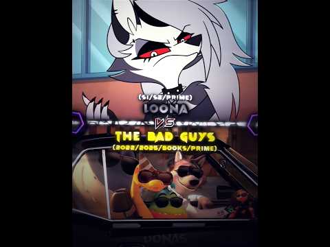 Loona vs The Bad Guys (Requested by @king486-82i) #helluvabossedit #thebadguys