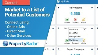 Market to a List of Potential Customers using PropertyRadar
