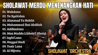 Download lagu Sholawat Merdu Menenangkan Hati | WAHDANA, YA SYAHIDAN  | Sholawat Orchestra Terbaru mp3