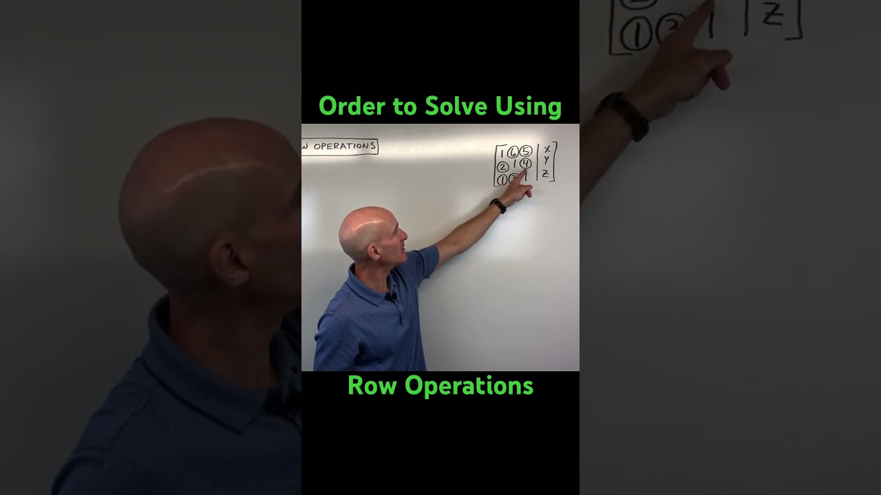 Order to Solve Augmented Matrices Using Elementary Row Operations
