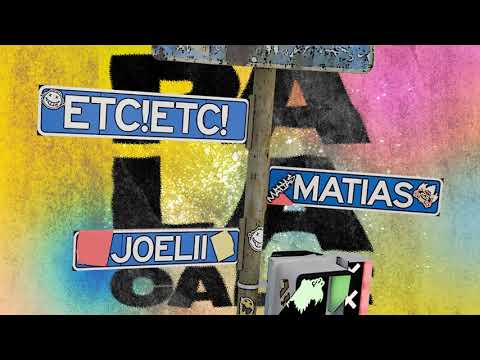 ETC!ETC! & Matias - Pa La Calle (feat. Joelii)