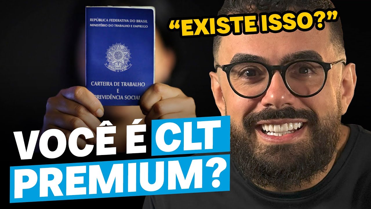 VOCÊ SABE o que é CLT PREMIUM???
